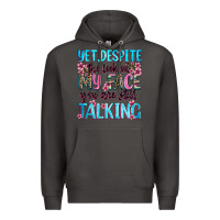 Smoke yet,despite the look on my face you are still talk Premium Hoodie - Zillion Design Studio