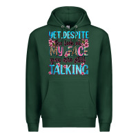 Sports Green yet,despite the look on my face you are still talk Premium Hoodie - Zillion Design Studio
