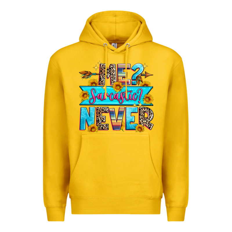 Me Sarcastic Never Premium Hoodie by Zillion Design Studio | Teevron