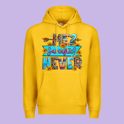 Me Sarcastic Never Premium Hoodie Designed By Zillion Design Studio