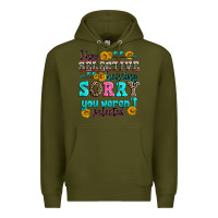 Army Green i have selective hearing sorry you weren't selecte Premium Hoodie - Zillion Design Studio