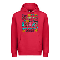 Cardinal i have selective hearing sorry you weren't selecte Premium Hoodie - Zillion Design Studio