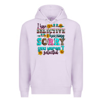 Lilac i have selective hearing sorry you weren't selecte Premium Hoodie - Zillion Design Studio
