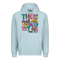 Blue Mist thou shalt not try me mood 24 7 Premium Hoodie - Zillion Design Studio