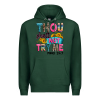 Sports Green thou shalt not try me mood 24 7 Premium Hoodie - Zillion Design Studio