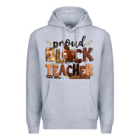 Heather Grey proud black teacher Premium Hoodie - Zillion Design Studio