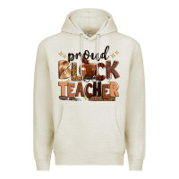 Oatmeal Heather proud black teacher Premium Hoodie - Zillion Design Studio