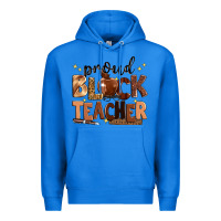 True Royal proud black teacher Premium Hoodie - Zillion Design Studio
