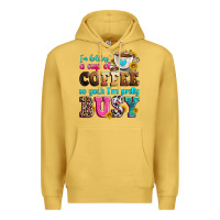 Antique Gold i'm holding a cup of coffee so yeah i'm pretty bus Premium Hoodie - Zillion Design Studio