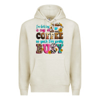 Oatmeal Heather i'm holding a cup of coffee so yeah i'm pretty bus Premium Hoodie - Zillion Design Studio