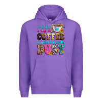 Purple i'm holding a cup of coffee so yeah i'm pretty bus Premium Hoodie - Zillion Design Studio
