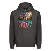 Smoke i'm holding a cup of coffee so yeah i'm pretty bus Premium Hoodie - Zillion Design Studio