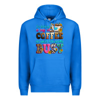 True Royal i'm holding a cup of coffee so yeah i'm pretty bus Premium Hoodie - Zillion Design Studio