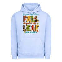 Pigment Grape Ice if you don't like fall you can leaf me alone Urban Hoodie - Zillion Design Studio