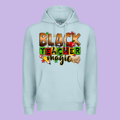 Black Teacher Magic Premium Hoodie Designed By Zillion Design Studio