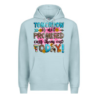 Blue Mist tomorrow is not promised cuss them out today! Premium Hoodie - Zillion Design Studio
