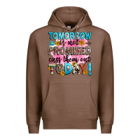 Chestnut tomorrow is not promised cuss them out today! Premium Hoodie - Zillion Design Studio