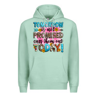 Tomorrow Is Not Promised Cuss Them Out Today! Premium Hoodie | Teevron
