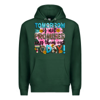 Sports Green tomorrow is not promised cuss them out today! Premium Hoodie - Zillion Design Studio