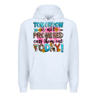 White tomorrow is not promised cuss them out today! Premium Hoodie - Zillion Design Studio
