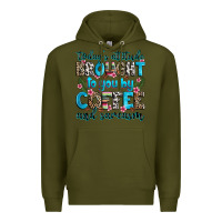 Army Green today's attitude brought to you by coffee and sarc Premium Hoodie - Zillion Design Studio