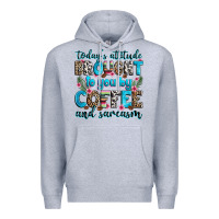 Heather Grey today's attitude brought to you by coffee and sarc Premium Hoodie - Zillion Design Studio