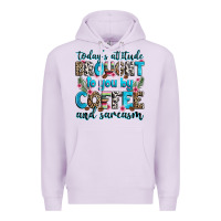 Lilac today's attitude brought to you by coffee and sarc Premium Hoodie - Zillion Design Studio