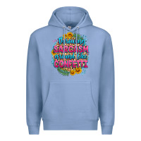 Colony Blue throwing sarcasm around like confetti Premium Hoodie - Zillion Design Studio