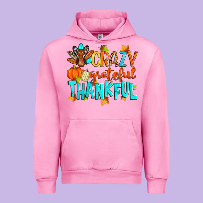 Crazy Grateful Thankful Urban Hoodie Designed By Zillion Design Studio