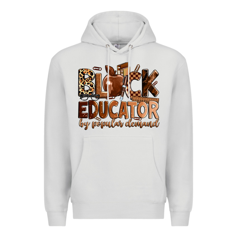 Black Educator By Popular Demand Premium Hoodie by Zillion Design Studio | Teevron