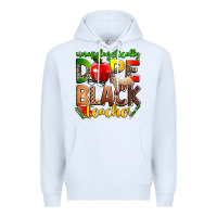 White unapologetically dope black teacher Premium Hoodie - Zillion Design Studio