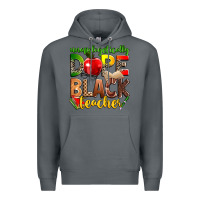 Rock unapologetically dope black teacher Premium Hoodie - Zillion Design Studio