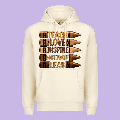 Teach Love Inspire Motivate Lead Premium Hoodie Designed By Zillion Design Studio