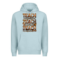 Blue Mist teach compassion teach kindness teach confidence Premium Hoodie - Zillion Design Studio