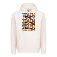 Pale Pink teach compassion teach kindness teach confidence Premium Hoodie - Zillion Design Studio