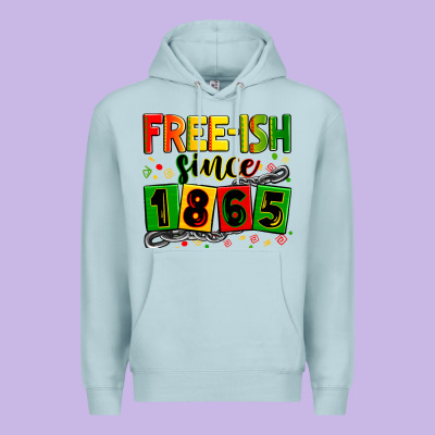 Free Ish Since 1865 Premium Hoodie Designed By Zillion Design Studio