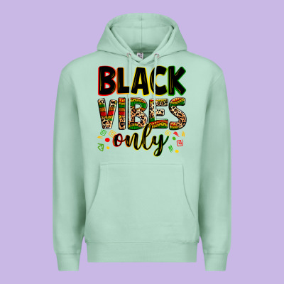 Black Vibes Only Premium Hoodie Designed By Zillion Design Studio