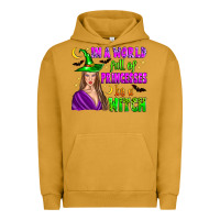 Pigment Peanut Butter in a world full of princesses be a witch Urban Hoodie - Zillion Design Studio