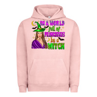 Pigment Salmon in a world full of princesses be a witch Urban Hoodie - Zillion Design Studio