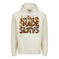 Oatmeal Heather every shade slays Premium Hoodie - Zillion Design Studio