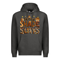 Charcoal Heather every shade slays Premium Hoodie - Zillion Design Studio