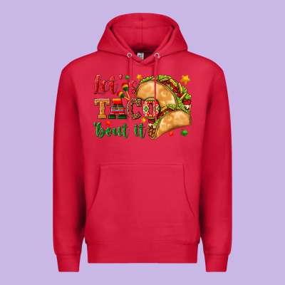 Let's Taco 'bout It Premium Hoodie Designed By Texasbilliewilder