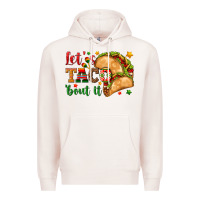 Pale Pink Let's Taco 'Bout It Premium Hoodie - texasbilliewilder