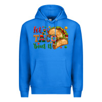 True Royal Let's Taco 'Bout It Premium Hoodie - texasbilliewilder