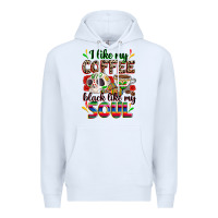 White i like my coffee black like my soul Premium Hoodie - Zillion Design Studio