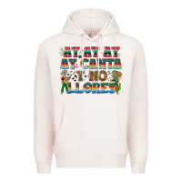 Pale Pink Ay Ay Ay Ay Canta y No Llores Premium Hoodie - texasbilliewilder