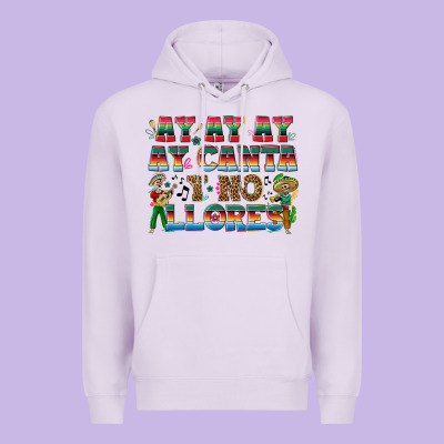Ay Ay Ay Ay Canta Y No Llores Premium Hoodie Designed By Texasbilliewilder