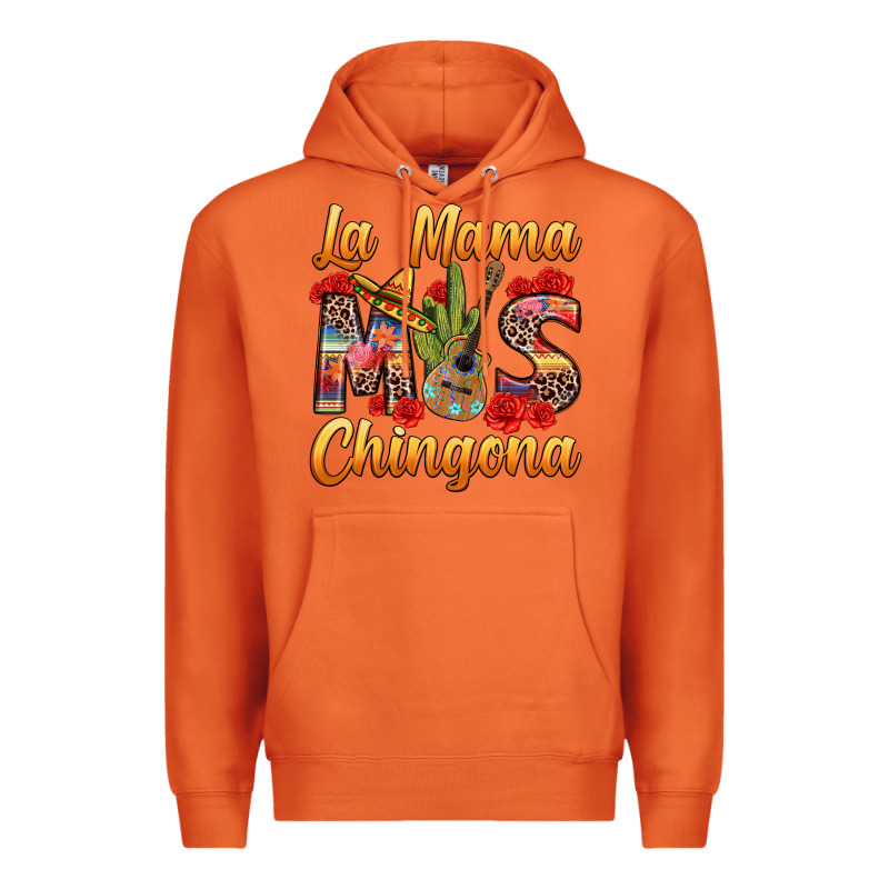La Mama Mas Chingona Premium Hoodie by texasbilliewilder | Teevron