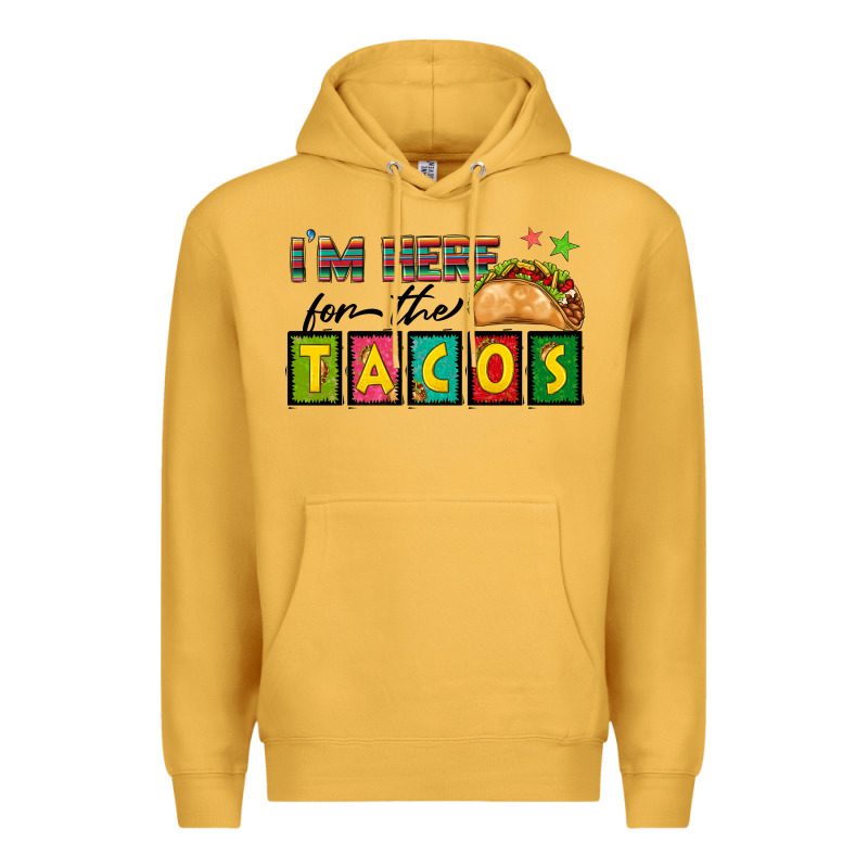 I'm Here For The Tacos Premium Hoodie by texasbilliewilder | Teevron