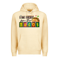 Pina Colada I'm Here For The Tacos Premium Hoodie - texasbilliewilder